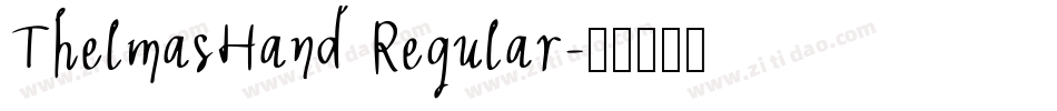 ThelmasHand Regular字体转换